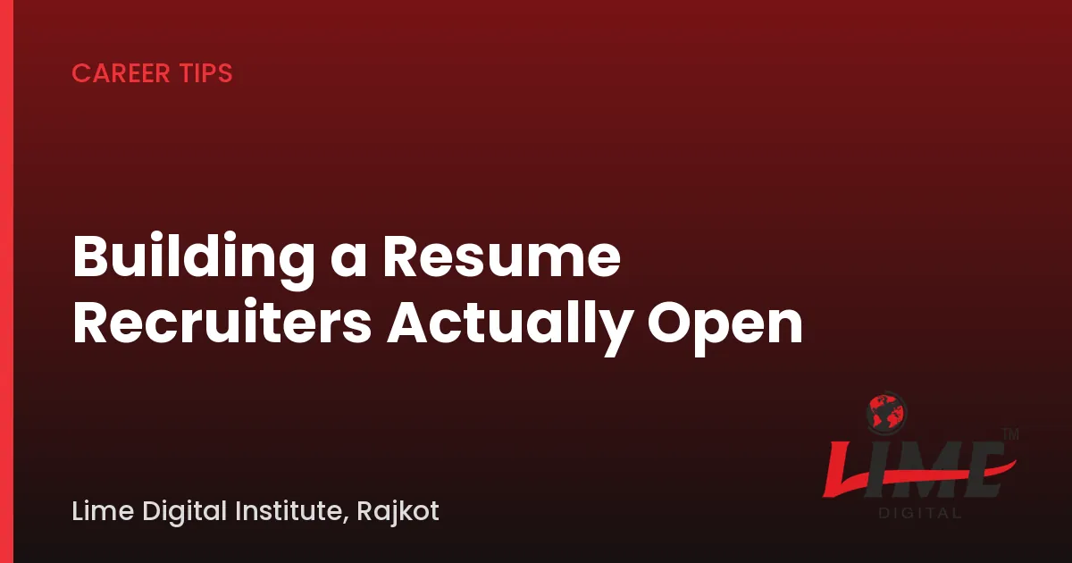Building a Resume Recruiters Actually Open